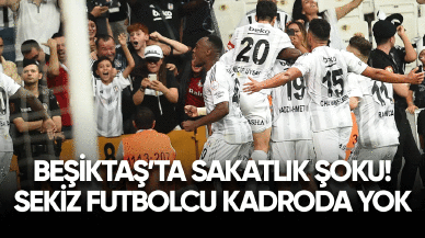 Beşiktaş'ta sakatlık şoku! Sekiz futbolcu kadroda yok