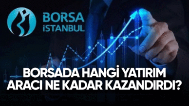 Borsada hangi yatırım aracı ne kadar kazandırdı?