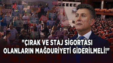 CHP'den açık çağrı: Çırak ve staj sigortası olanların mağduriyeti giderilmeli!