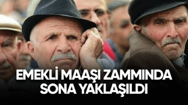 Emekli maaşı zammında sona gelindi! İşte detaylar