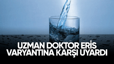 Uzman doktor eris varyantına karşı uyardı