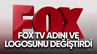 FOX TV adını ve logosunu değiştirdi! Yeni isim çok konuşuldu