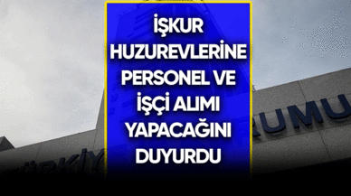 İŞKUR huzurevlerine personel ve işçi alımı yapacak