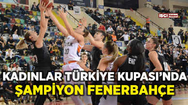 Kadınlar Türkiye Kupası'nın sahibi Fenerbahçe oldu