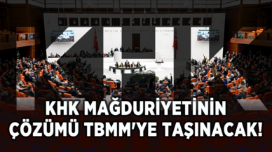 KHK mağduriyetinin çözümü TBMM'ye taşınacak!