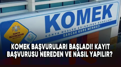 KOMEK başvuruları başladı! Kayıt başvurusu nereden ve nasıl yapılır?