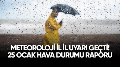 Meteoroloji il il uyarı geçti! 25 Ocak hava durumu raporu