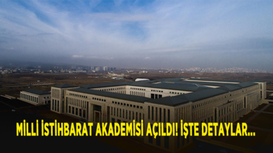 Milli İstihbarat Akademisi açıldı! İşte detaylar...