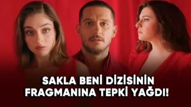 Sakla Beni dizisinin fragmanına tepki yağdı!