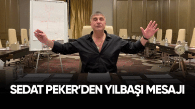 Sedat Peker'den yılbaşı mesajı