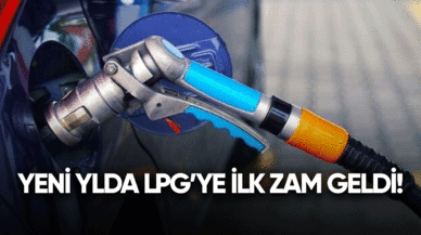 Yeni yılda LPG'ye ilk zam geldi!