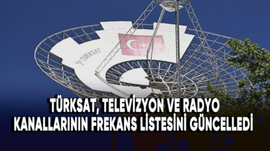 Türksat, televizyon ve radyo kanallarının frekans listesini güncelledi