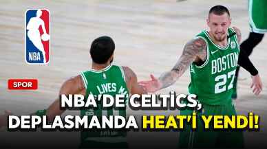 NBA'de Celtics, deplasmanda Heat'i yendi!