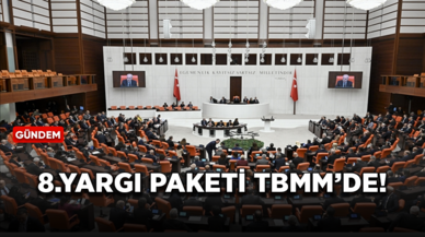 8. Yargı Paketi TBMM Başkanlığına sunuldu!