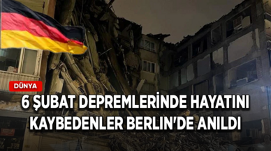 6 Şubat depremlerinde hayatını kaybedenler Berlin'de anıldı