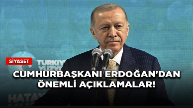 Cumhurbaşkanı Recep Tayyip Erdoğan'dan önemli açıklamalar!