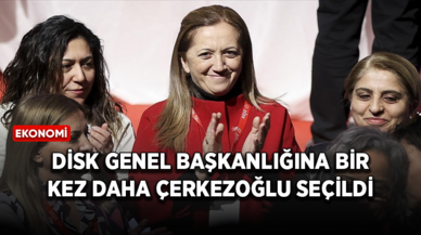 DİSK Genel Başkanlığına bir kez daha Çerkezoğlu seçildi