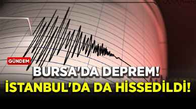 Bursa'da deprem!