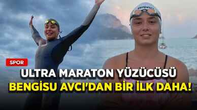 Ultra maraton yüzücüsü Bengisu Avcı'dan bir ilk daha!