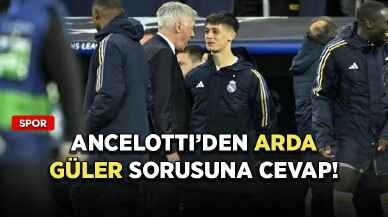 Ancelotti’den Arda Güler sorusuna cevap!