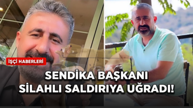 İşçilerle konuşmak için fabrikaya giden sendika başkanı silahlı saldırıya uğradı!