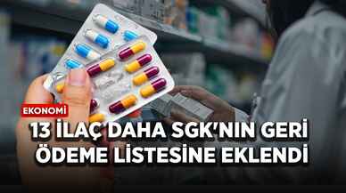 13 ilaç daha SGK'nın geri ödeme listesine eklendi