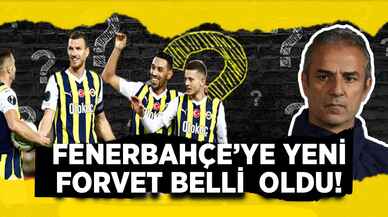 Fenerbahçe'nin yeni forveti belli oldu!