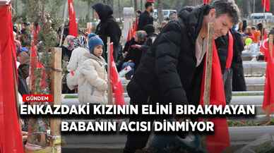 Enkazdaki kızının elini bırakmayan babanın acısı dinmiyor