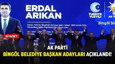 Ak Parti Bingöl belediye başkan adayları açıklandı!