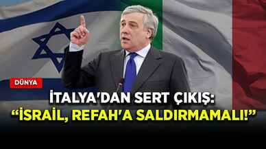 İtalya'dan sert çıkış: İsrail, Refah'a saldırmamalı