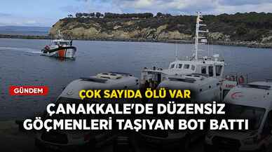 Çanakkale'de düzensiz göçmenleri taşıyan bot battı! Çok sayıda ölü var