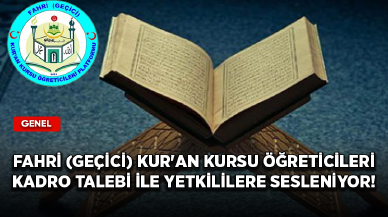 Fahri (geçici) Kur'an Kursu Öğreticileri Platformu kadro talebi ile yetkililere sesleniyor!