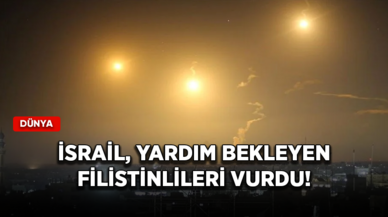 İsrail ordusu Gazze'de insani yardım bekleyen Filistinlileri hedef aldı