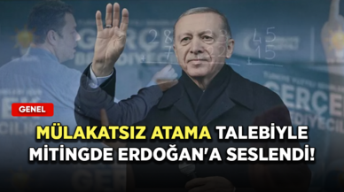 Öğretmen, mülakatsız atama talebiyle mitingde Erdoğan'a seslendi!