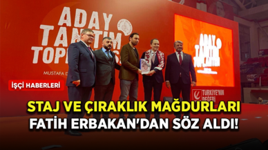 Staj ve çıraklık sigortası mağdurları Erbakan'dan söz aldı!