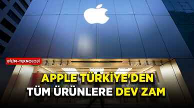 Apple'dan Türkiye'deki tüm ürünlere dev zam