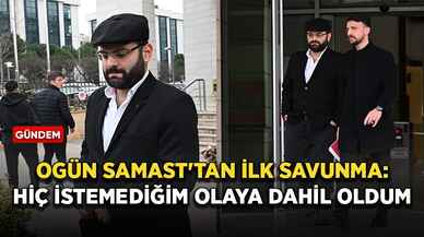 Ogün Samast'tan ilk savunma: Hiç istemediğim olaya dahil oldum