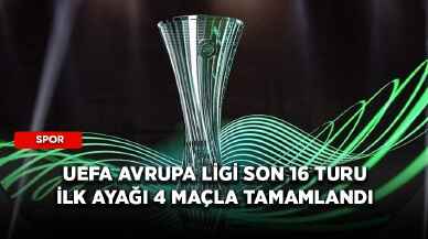 UEFA Avrupa Ligi son 16 turu ilk ayağı 4 maçla tamamlandı