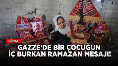 Gazze'de bir çocuğun iç burkan Ramazan mesajı!