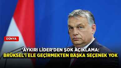 'Aykırı lider'den şok açıklama: Brüksel'i ele geçirmekten başka seçenek yok