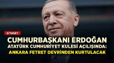 Cumhurbaşkanı Erdoğan Atatürk Cumhuriyet Kulesi açılışında: Ankara fetret devrinden kurtulacak