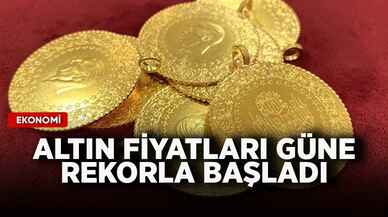 Altın fiyatları güne yeniden rekorla başladı