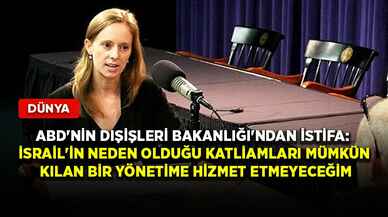 ABD'nın Dışişleri Bakanlığı'ndan istifa: İsrail'in neden olduğu katliamları mümkün kılan bir yönetime hizmet etmeyeceğim