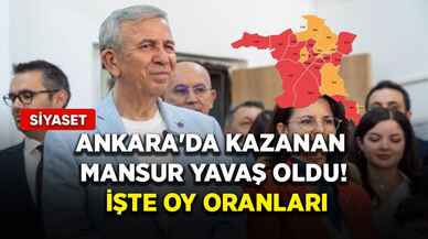 Ankara'da kazanan Mansur Yavaş oldu! İşte oy oranları