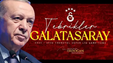 Cumhurbaşkanı Erdoğan, Süper Lig Şampiyonu Galatasaray'ı kutladı