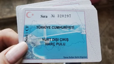 Yurt dışına çıkış harç pulu tarih oluyor!