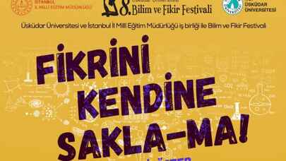 8. Bilim ve Fikir Festivali, yeni projeler bekliyor