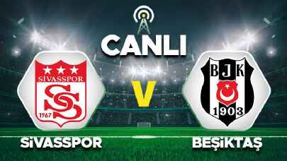 Beşiktaş-Sivasspor maçının özeti