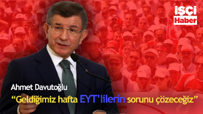 Ahmet Davutoğlu Adana'da! Davutoğlu 'Geldiğimiz hafta EYT'lilerin sorununu çözeceğiz'