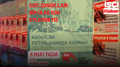 İKD, eşit, özgür ve laik bir ülke için Kadıköy'de buluşuyor!